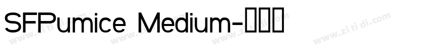 SFPumice Medium字体转换